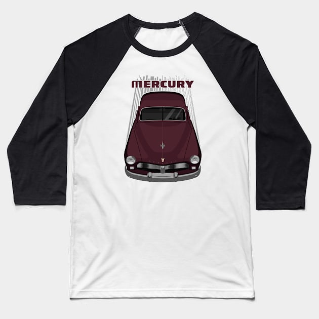 Mercury Coupe 1949 - Maroon Baseball T-Shirt by V8social
